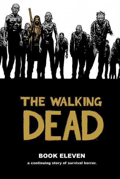 The Walking Dead  Vol. 11 Hardcover