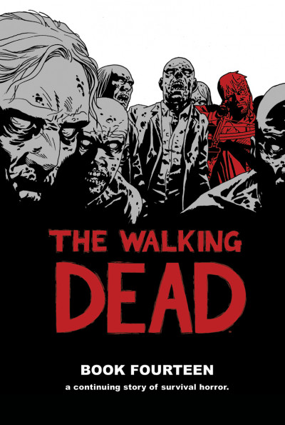 The Walking Dead  Vol. 14 Hardcover