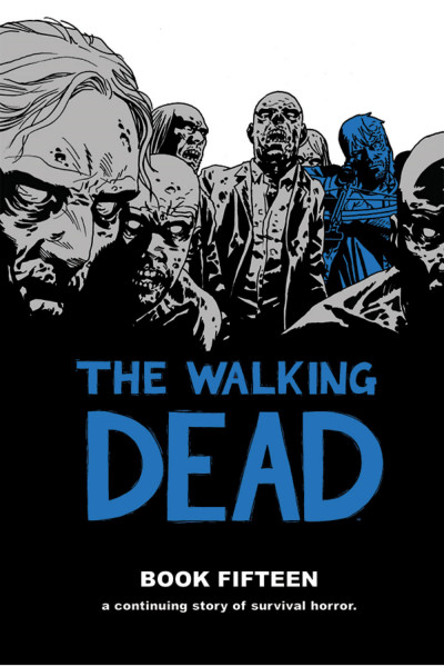 The Walking Dead  Vol. 15 Hardcover