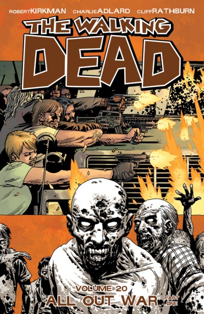 The Walking Dead  Vol. 20: All Out War, Part One