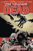 The Walking Dead  Vol. 28: A Certain Doom