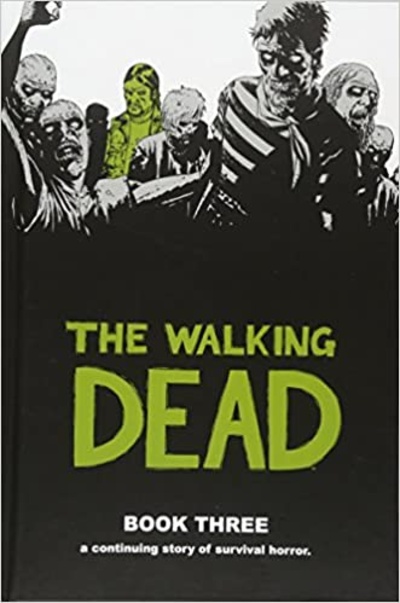 The Walking Dead  Vol. 3 Hardcover