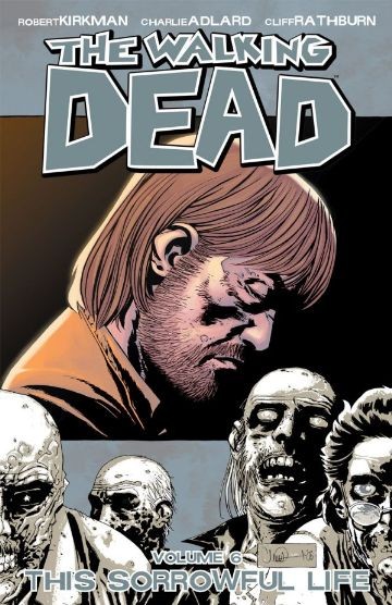 The Walking Dead  Vol. 6: This S...