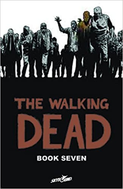 The Walking Dead  Vol. 7 Hardcover