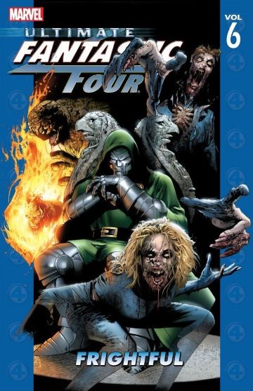 Ultimate Fantastic Four  Vol. 6:...
