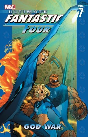 Ultimate Fantastic Four  Vol. 7:...