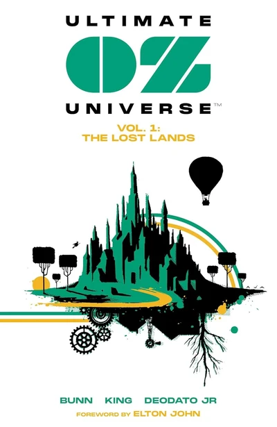 Ultimate Oz Universe: The Lost Lands #1