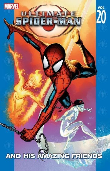 Ultimate Spider-Man Vol. 20: And His Amazing Friends