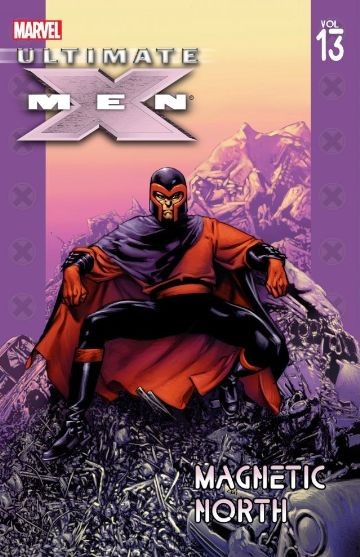 Ultimate X-Men  Vol. 13: Magneti...