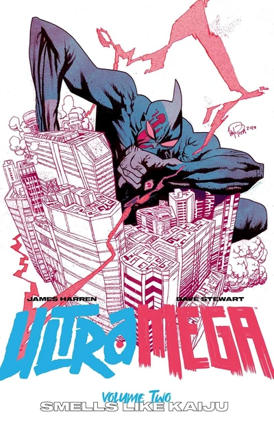 Ultramega by James Harren  Vol. 2: Smells Like Kaiju