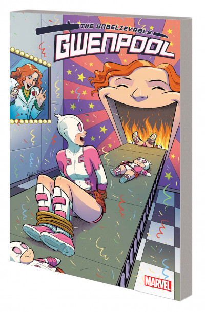 Unbelievable Gwenpool Vol. ...