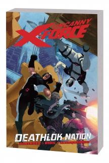 Uncanny X-Force  Vol. 2: Deathlok Nation
