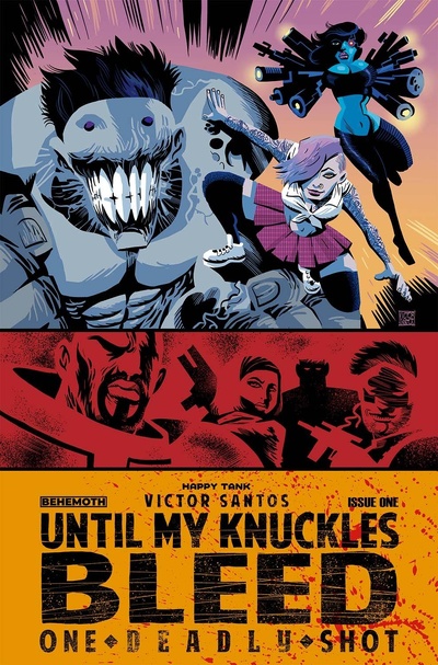 Until My Knuckles Bleed: One Deadly Shot #1
