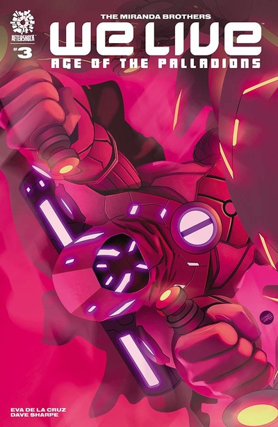 We Live: Age of The Palladions #3