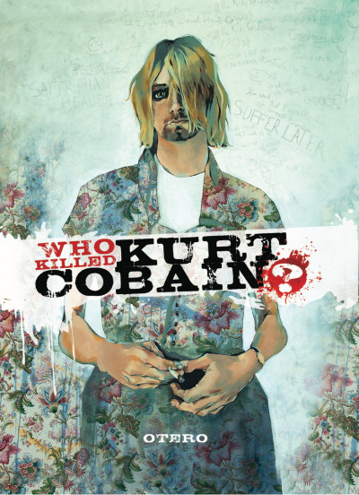Who Killed Kurt Cobain?