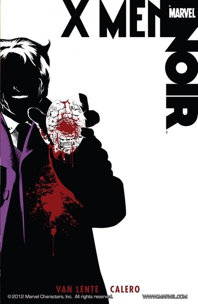 X-Men Noir  Collected