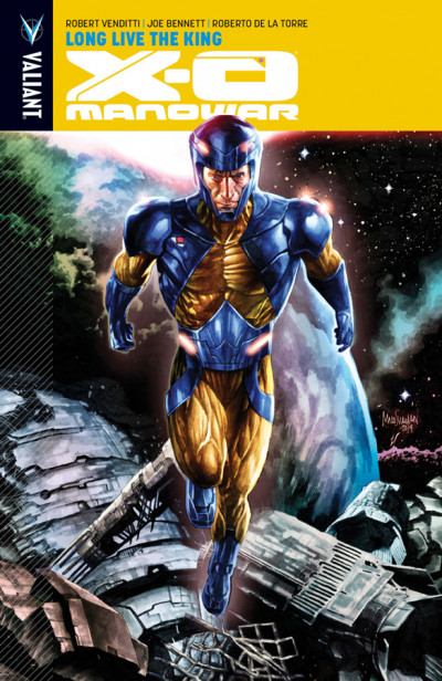 X-O Manowar  Vol. 12: Long Live ...